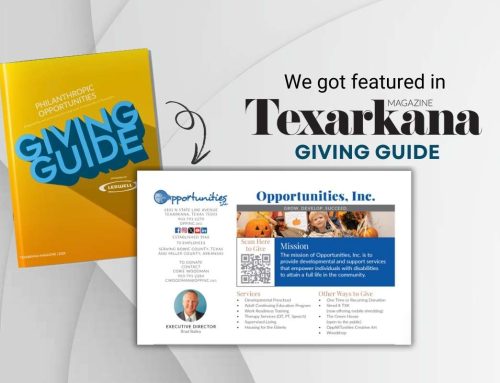 Opportunities, Inc. is featured in the Texarkana Magazine Giving Guide